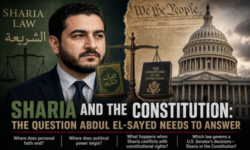 Sharia And The Constitution: The Question Abdul El-Sayed Needs To Answer